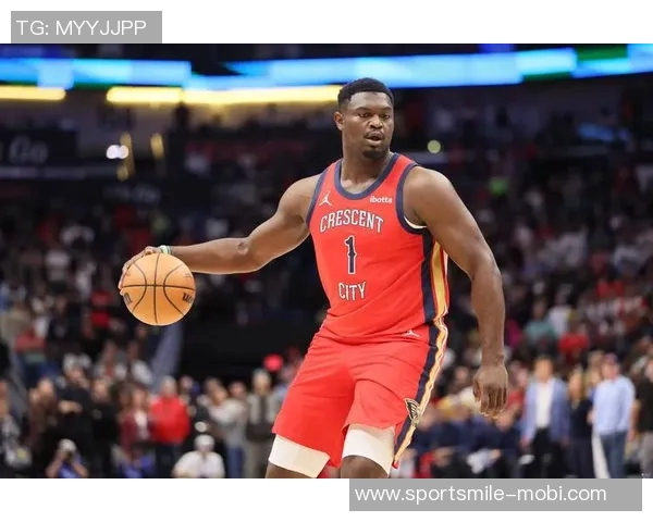 锡安近期表现惊艳场均255分命中率高达65引发关注